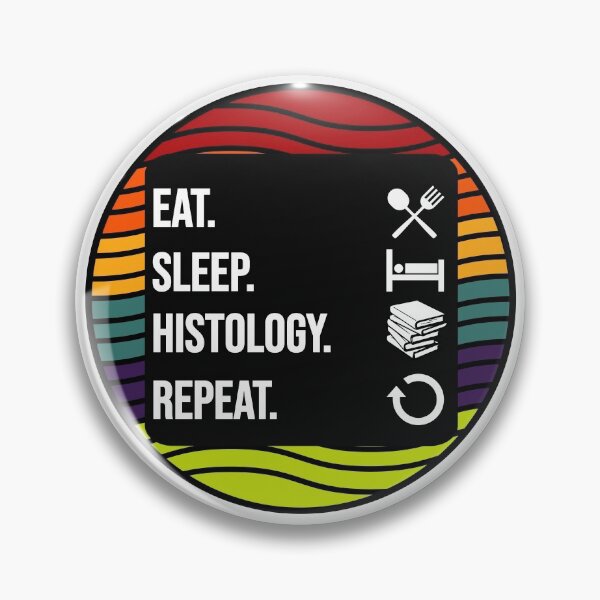 Item preview, Eat sleep Histology Repeat, Histology designed and sold by Pengo Shirt.