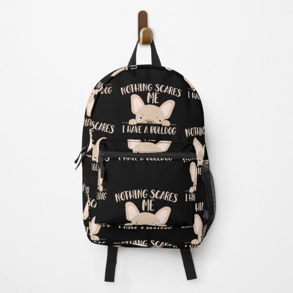 Item preview, NOTHING SCARES ME I HAVE A BULLDOG designed and sold by TheFlipRepublic.