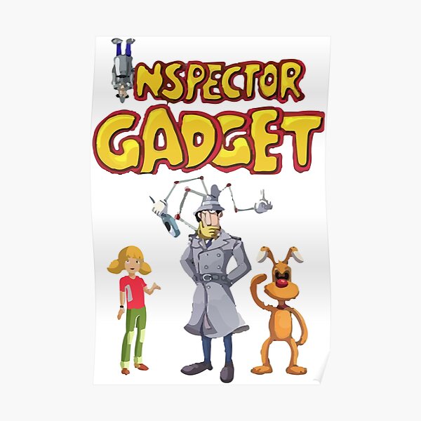 Posters Sur Le Theme Inspector Gadget Redbubble Posters Sur Le Theme Inspector Gadget Redbubble