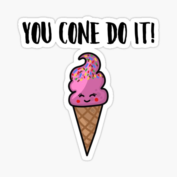 You Cone Do It - Cute Ice Cream Cone Sticker