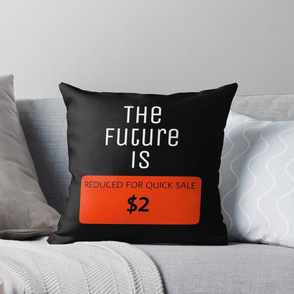 Item preview, The future is reduced for quick sale designed and sold by tnghtbglsr.