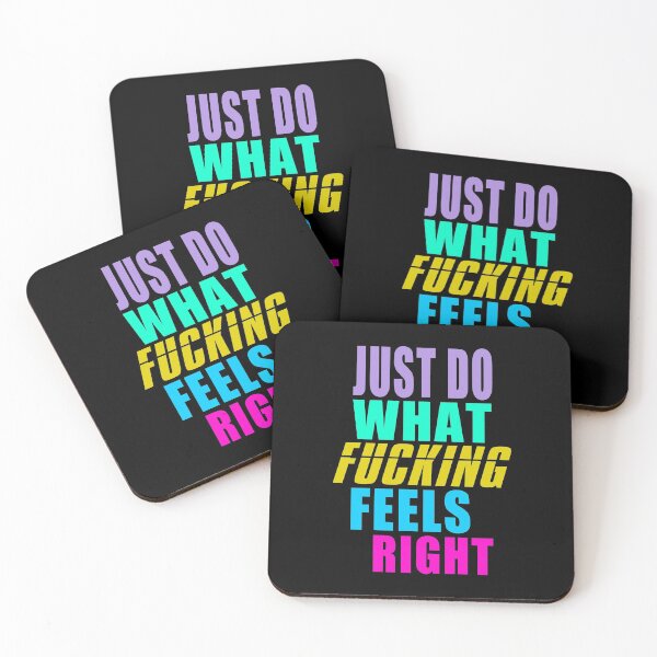 Item preview, Just do what fucking feels right designed and sold by likebakerdo.