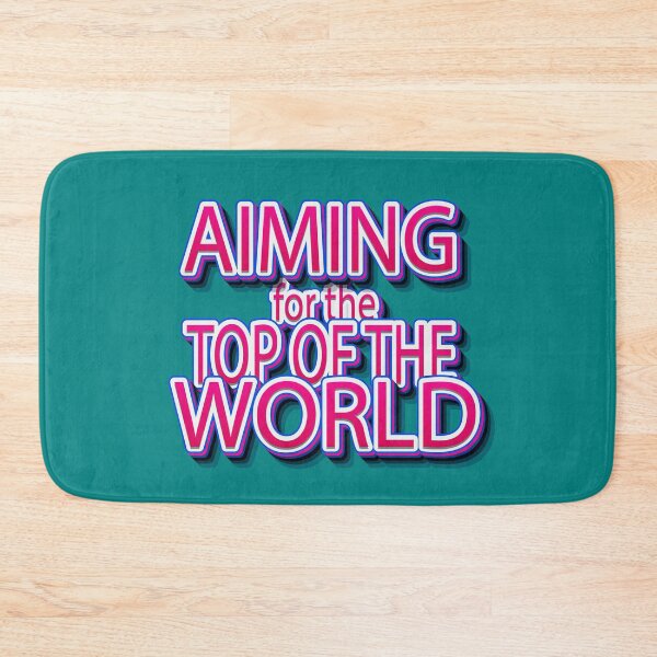 Item preview, AIMING FOR THE TOP OF THE WORLD designed and sold by roleshop.