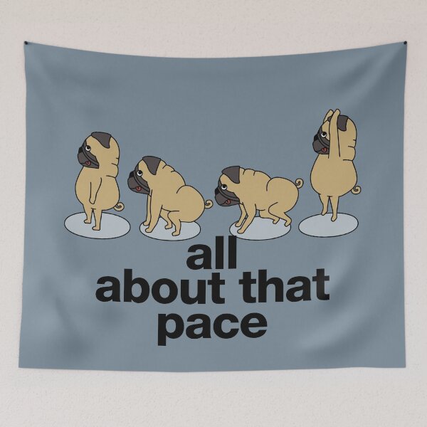 Item preview, pug doing burpees "all about that pace" designed and sold by TrueType.