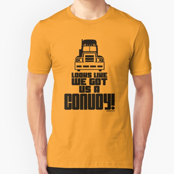 Looks Like We Got Us A Convoy! Slim Fit T-Shirt