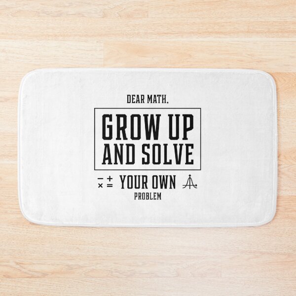 Item preview, Math Quote - Funny Quotes Gift designed and sold by DiogoCalheiros.
