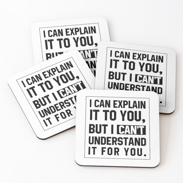 Item preview, I can explain it to you - Funny Quotes Gift designed and sold by DiogoCalheiros.