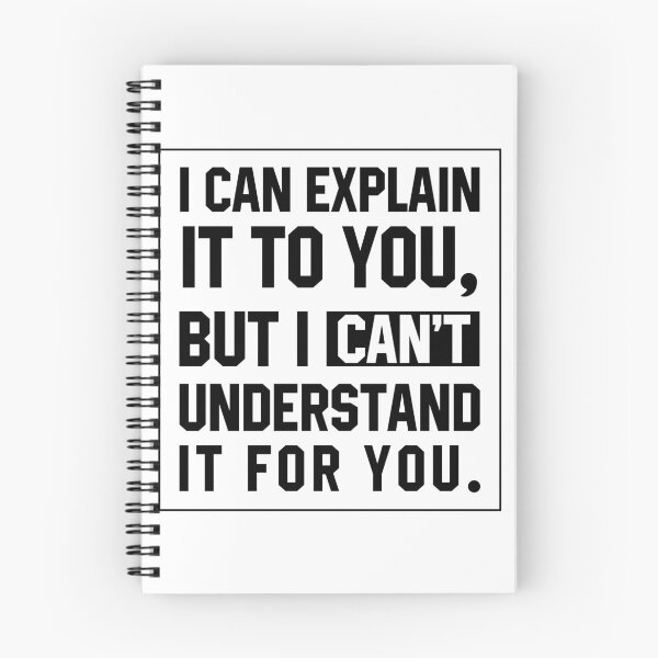 Item preview, I can explain it to you - Funny Quotes Gift designed and sold by DiogoCalheiros.