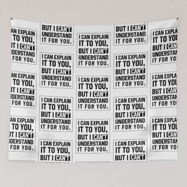 Item preview, I can explain it to you - Funny Quotes Gift designed and sold by DiogoCalheiros.