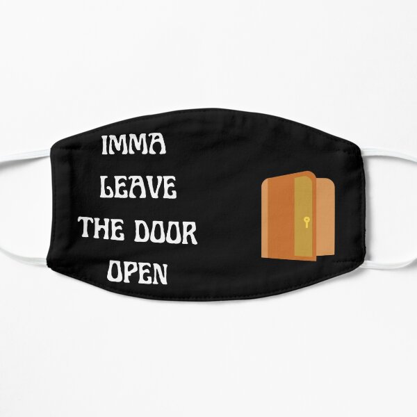 Imma Leave The Door Open Mask For Sale By Sweetaesthetics Redbubble