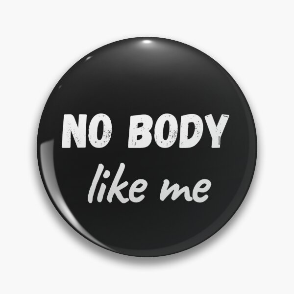 Item preview, no body like me designed and sold by pretty-Designed.