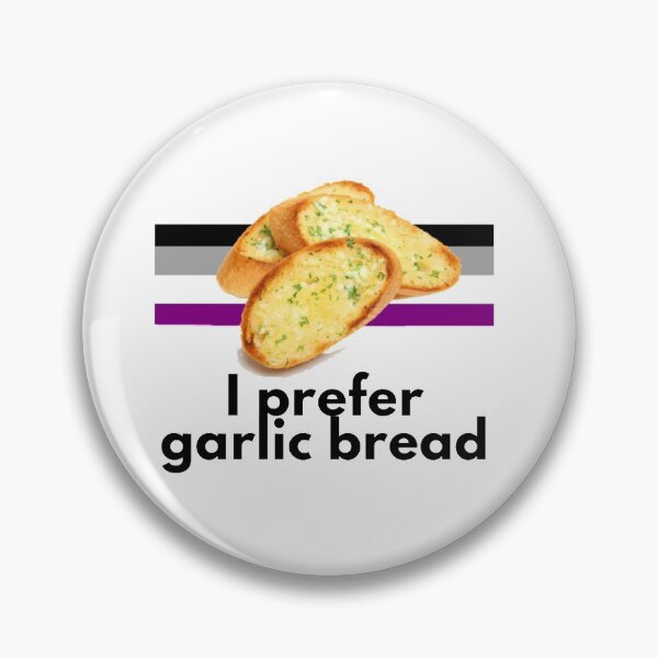Item preview, I Prefer Garlic Bread Asexual Pride designed and sold by PridePioneer.