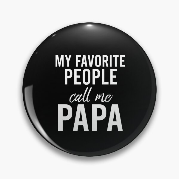 Item preview, My Favorite People Call Me Papa, Grandpa, Grandpalife, Grandfather, Father,funny Papa, Gift for Grandpa, Fathers Day designed and sold by HarrietShop1.