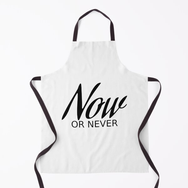 Item preview, Now or never designed and sold by Rehaaam.