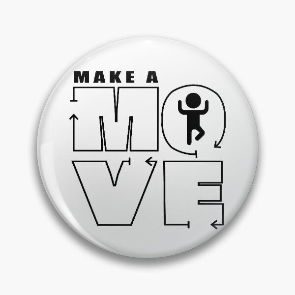 Item preview, Make a MOVE - Black Version designed and sold by REFCreative.