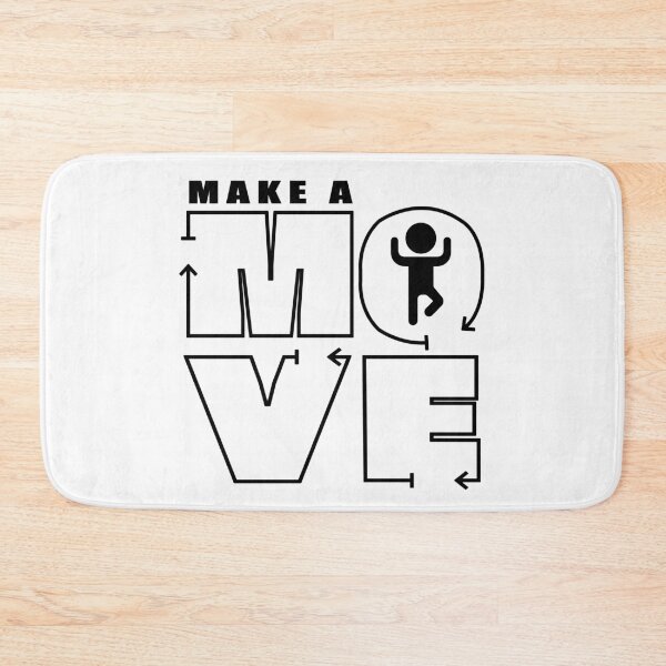 Item preview, Make a MOVE - Black Version designed and sold by REFCreative.