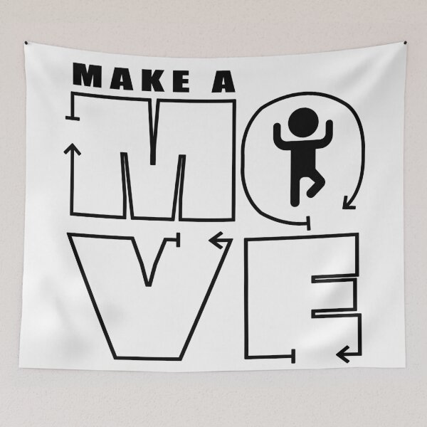 Item preview, Make a MOVE - Black Version designed and sold by REFCreative.