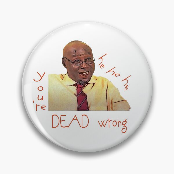 Item preview, U are dead wrong :) designed and sold by BeardyBirdman.