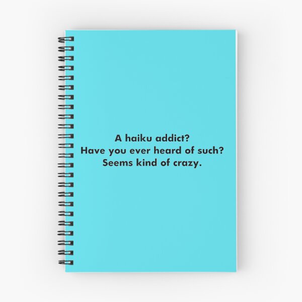 Item preview, Haiku Addict 00001 designed and sold by CleanWIP.