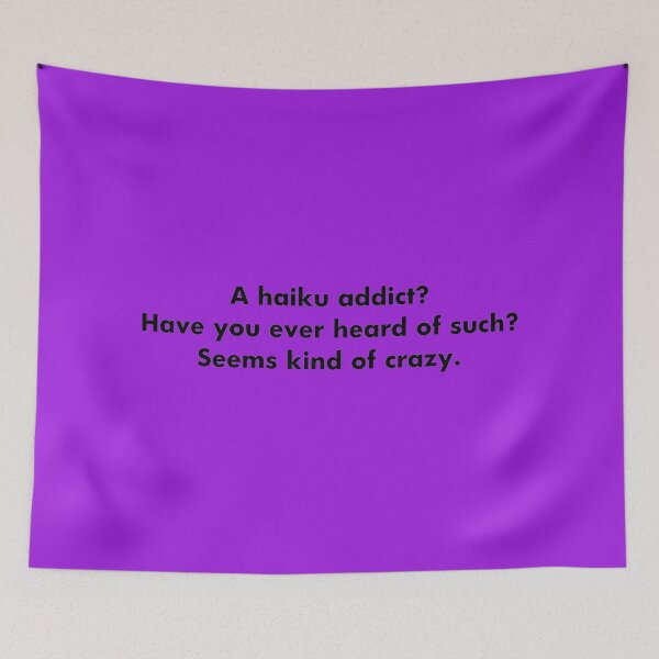 Item preview, Haiku Addict 00001 designed and sold by CleanWIP.