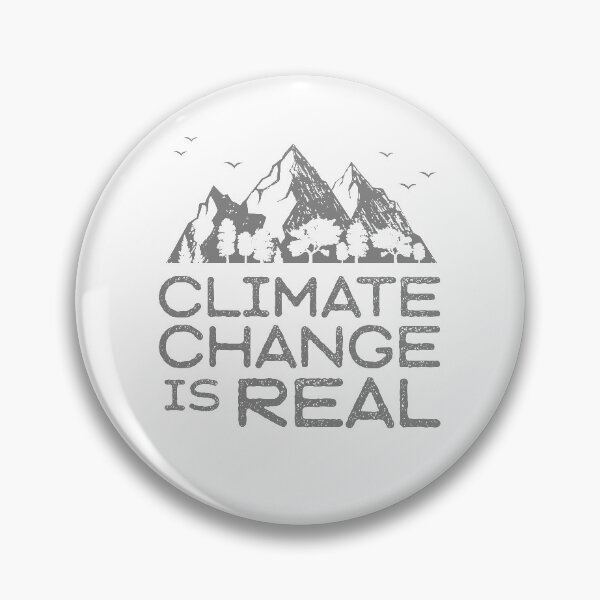 Item preview, Climate Change is Real designed and sold by Fighting for Nature.