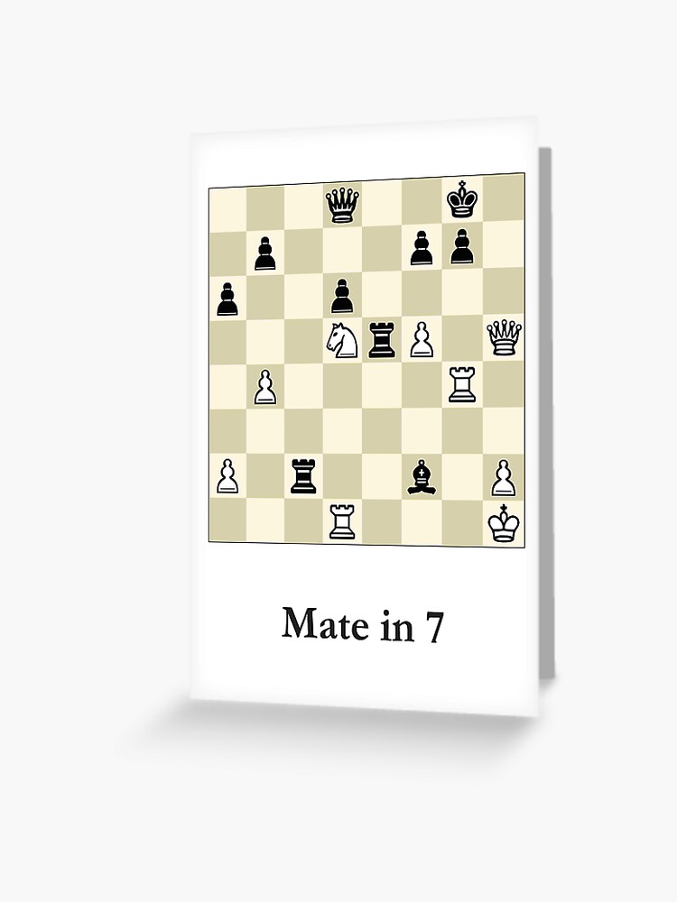 Chess Puzzle - Mate in 7 Greeting Card for Sale by Dave42