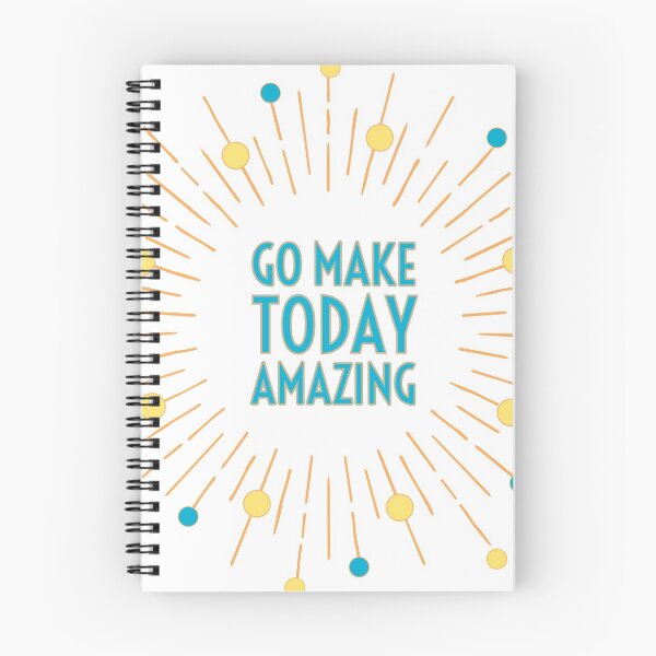 Item preview, Go Make Today Amazing designed and sold by Designs By YL.