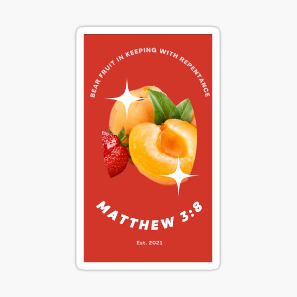 Matthew 3:8 Sticker