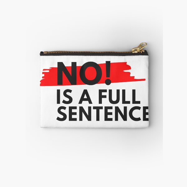 Item preview, No Is A Full Sentence designed and sold by gerafuckinnoise.