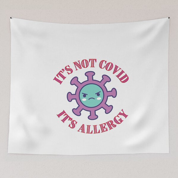 Item preview, kawaii cute It's not covid. It's allergy. designed and sold by Learntobeamom.