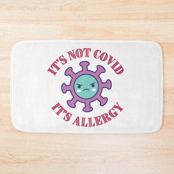 Item preview, kawaii cute It's not covid. It's allergy. designed and sold by Learntobeamom.