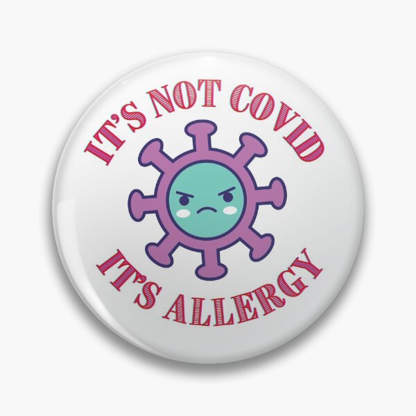 Item preview, kawaii cute It's not covid. It's allergy. designed and sold by Learntobeamom.