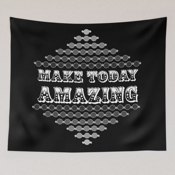 Item preview, Make Today Amazing Black designed and sold by Designs By YL.