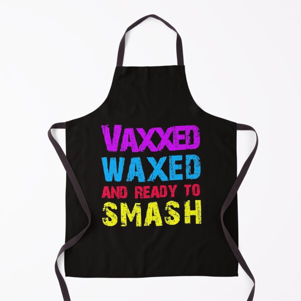 Item preview, Vaxxed Waxed and Ready to Smash designed and sold by GrandOldTees.