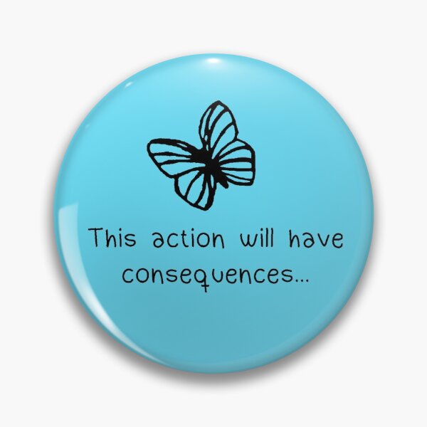 Item preview, Life is Strange: Minimalist This Action will have Consequences designed and sold by AmberFTVault.