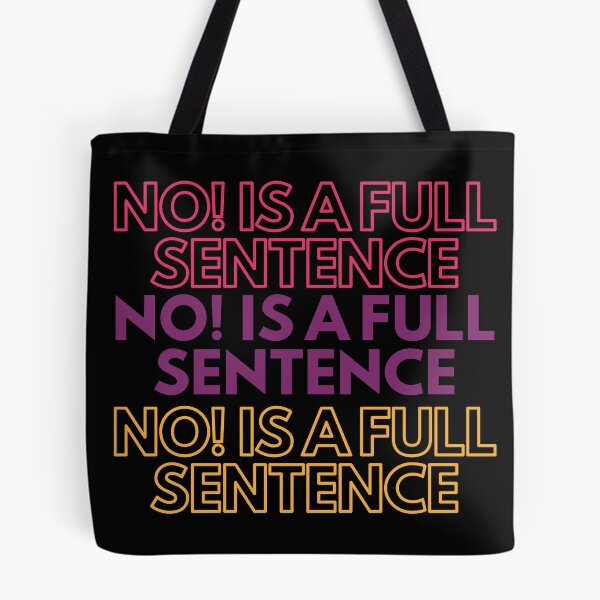Item preview, No Is A Full Sentence designed and sold by gerafuckinnoise.