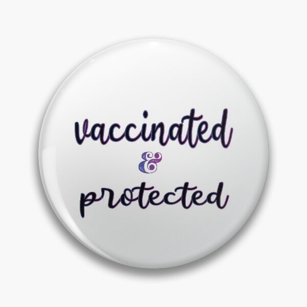 Item preview, Vaccinated and  Protected  designed and sold by dairosedesigns.