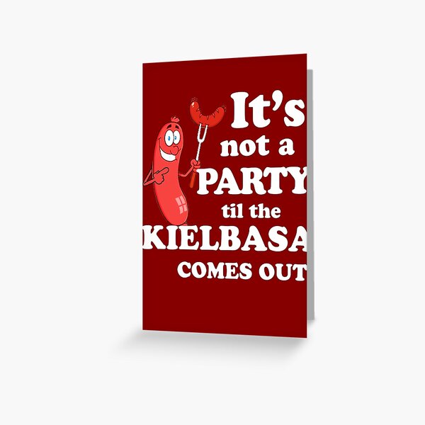Item preview, Kielbasa party designed and sold by American Artist Designs.