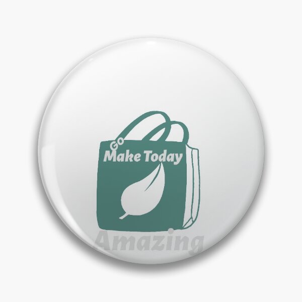 Item preview, Go Make Today Amazing designed and sold by LemonBlueTigers.