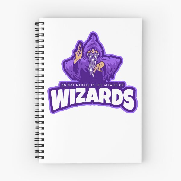 Item preview, Do Not Meddle in the Affairs of Wizards designed and sold by WizardsCouncil.