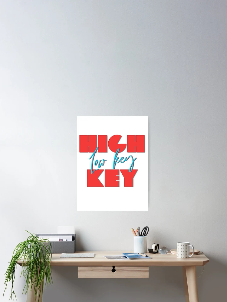 Thumbnail 2 of 3, Poster, High Key Low Key designed and sold by simonecreative.