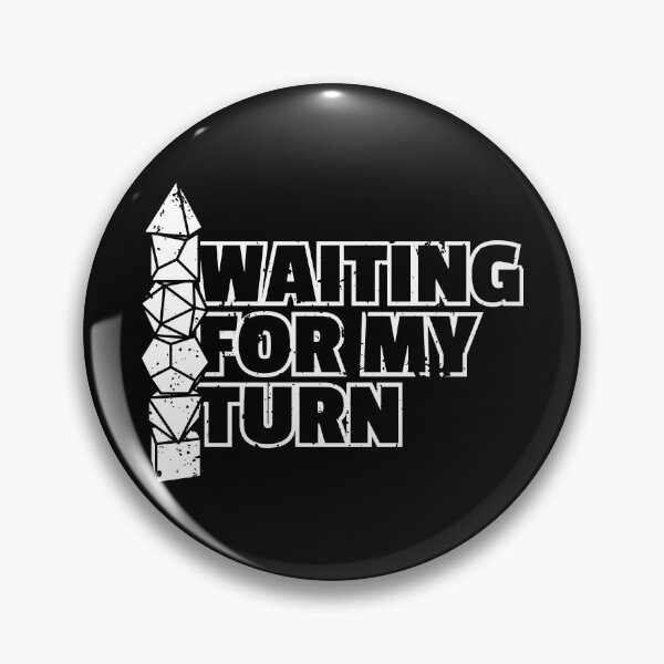 Item preview, Waiting For My Turn DnD Dice Stacking designed and sold by DnlDesigns.