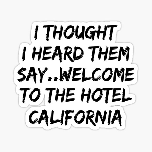 Hotel California Stickers Redbubble - roblox song id hotel california