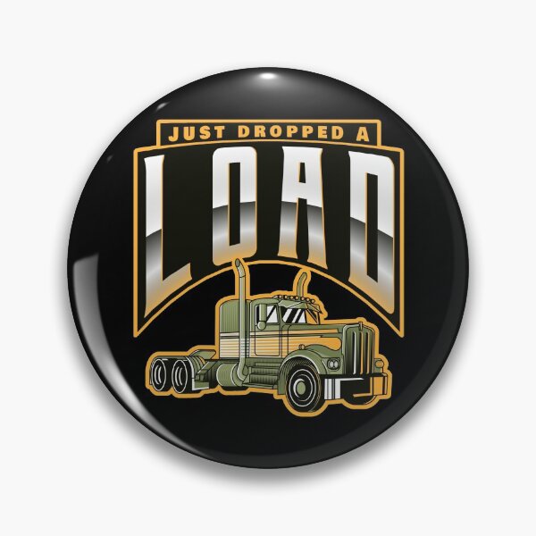 Item preview, Just Dropped A Load designed and sold by MikesPoD.