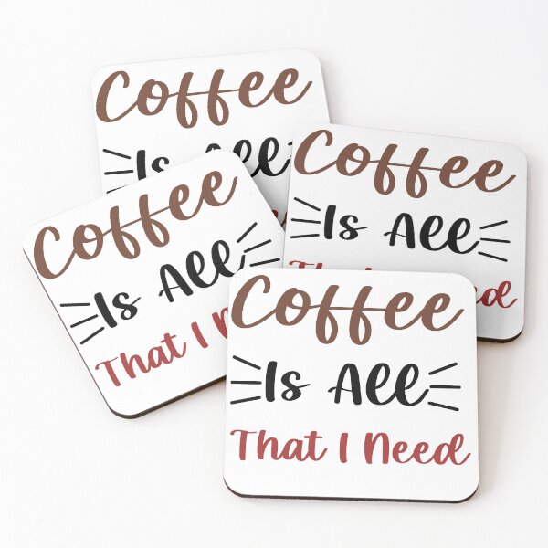 Item preview, Coffee Is All That I Need- friendship coffee, coffee lovers, true friends, Gift designed and sold by BestDes.
