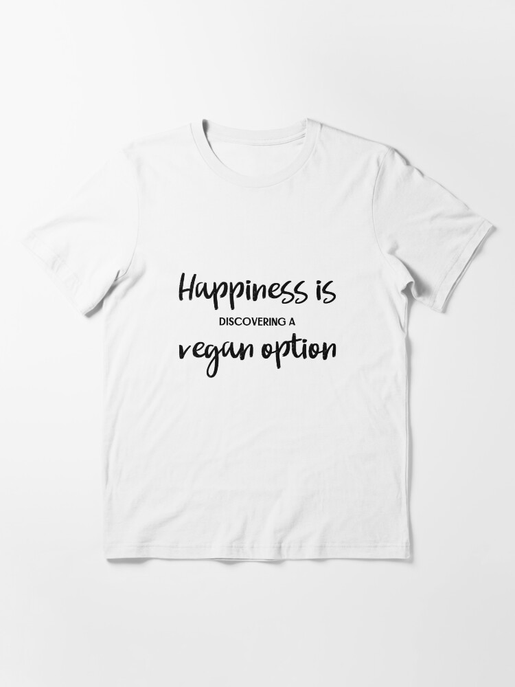 Alternate view of Happiness is Discovering a Vegan Option Essential T-Shirt