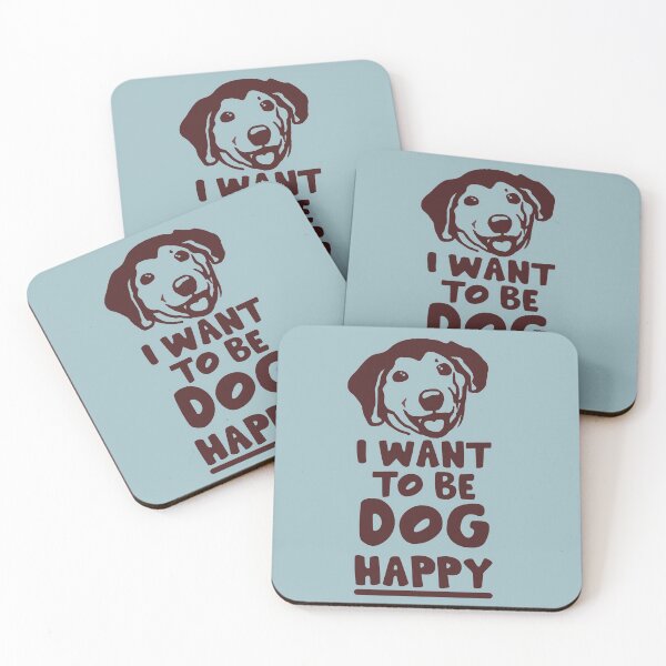 Item preview, I want to be dog happy designed and sold by sandpiperstudio.