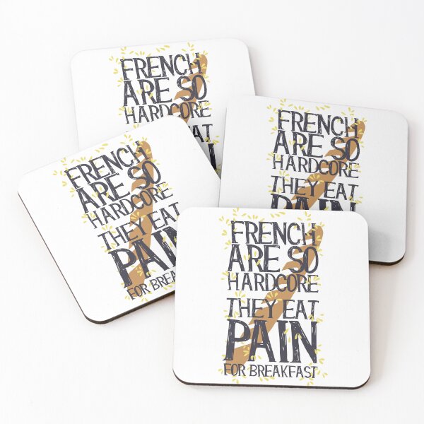 Item preview, funny Sarcastic French  Are So Tough They Eat Pain Funny Language Pun designed and sold by Dahiss.