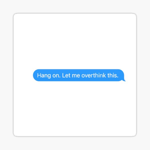 Item preview, Overthinking  designed and sold by darbyte.