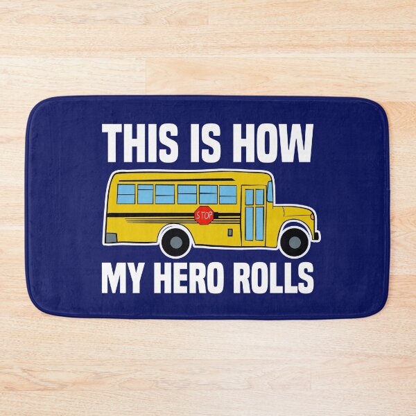 Item preview, This Is How My Hero Rolls - School Bus Driver designed and sold by Dan66.